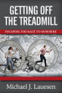Getting Off the Treadmill: Escaping the Race to Nowhere