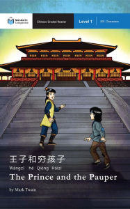 Title: The Prince and the Pauper: Mandarin Companion Graded Readers Level 1, Simplified Character Edition, Author: Mark Twain