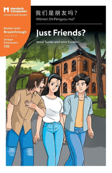 Just Friends?: Mandarin Companion Graded Readers Breakthrough Level, Simplified Chinese Edition