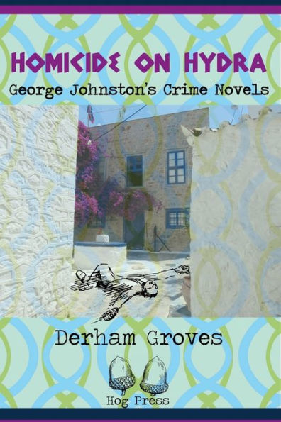 Homicide on Hydra: George Johnston's Crime Novels