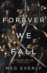 Forever We Fall: A Dark MM Romance