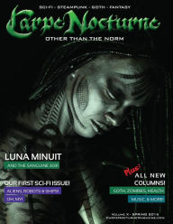 Title: Carpe Nocturne Magazine Spring 2015: Volume X Spring 2015, Author: Various