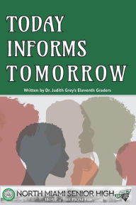 Title: Today Informs Tomorrow, Author: GoPublish