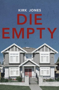 Title: Die Empty, Author: Kirk Jones