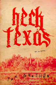 Full books downloads Heck, Texas by Tex Gresham in English
