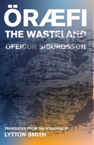 Title: Oraefi: The Wasteland, Author: Ófeigur Sigurðsson