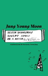 Free downloadable books for computer Seven Samurai Swept Away in a River by Jung Young Moon, Yewon Jung