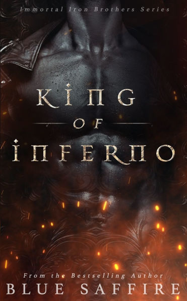 King of Inferno: Immortal Iron Brothers Series