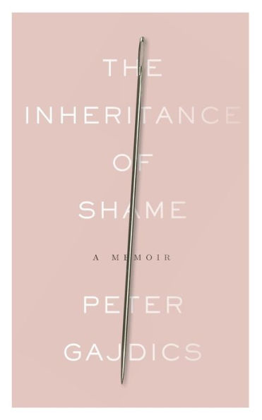 The Inheritance of Shame: A Memoir