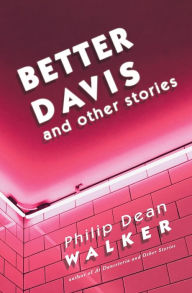 Download free books pdf format Better Davis and Other Stories in English ePub RTF 9781941960158