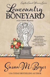 Title: Lowcountry Boneyard (Liz Talbot Series #3), Author: Susan M. Boyer