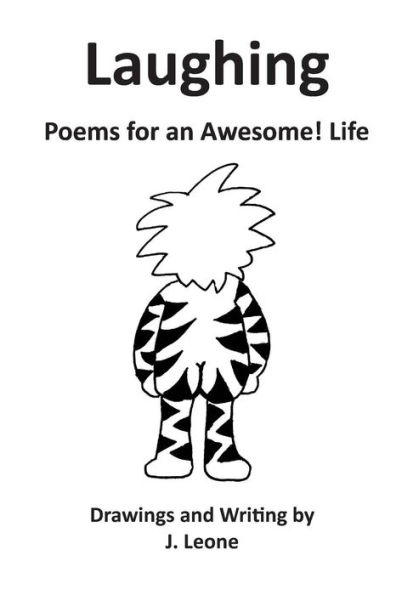 Laughing: Poems For an Awesome! Life