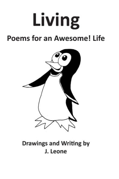 Living: Poems For An Awesome! Life