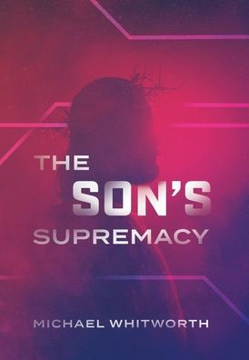The Son's Supremacy: A Guide to Hebrews