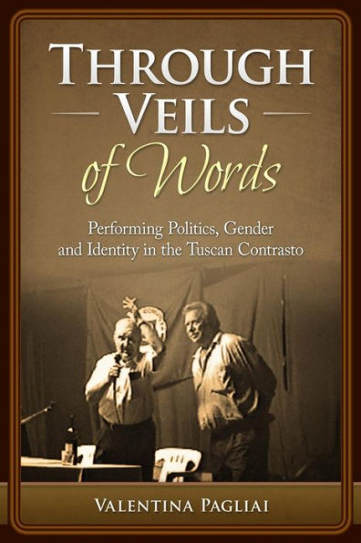 Through Veils of Words: Performing Politics, Gender and Identity in the Tuscan Contrasto