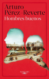 Title: Hombres buenos / Good Men, Author: Arturo Pérez-Reverte