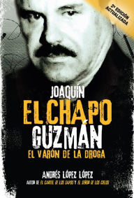 Download free english books mp3 Joaquin ''El Chapo'' Guzman: El varon de la droga PDB DJVU MOBI