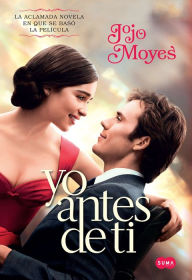 Title: Yo antes de ti / Me Before You, Author: Jojo Moyes