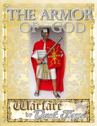 Title: The Armor of God: Warfare by Duct Tape, Author: Steven Erickson