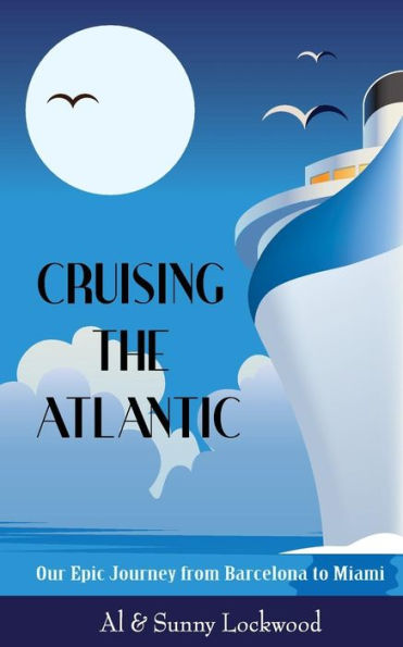 Cruising the Atlantic: Our Epic Journey from Barcelona to Miami