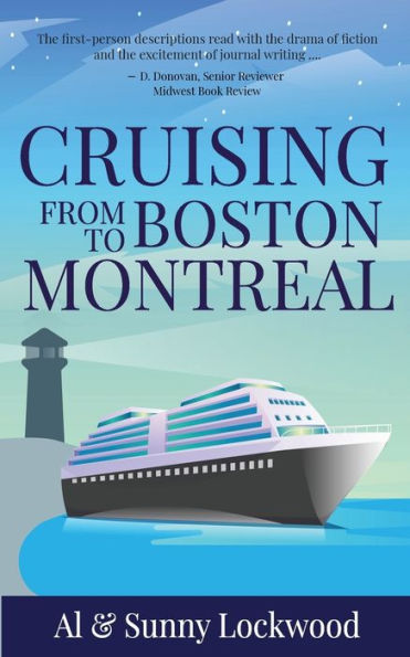 Cruising From Boston to Montreal: Discovering coastal and riverside wonders in Maine, the Canadian Maritimes and along the St. Lawrence River