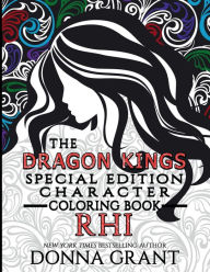 Title: Dragon Kings Special Edition Character Coloring Book Rhi, Author: Donna Grant