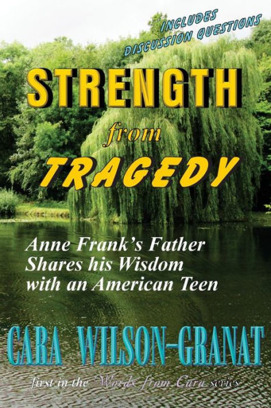Strength from Tragedy: Anne Frank's Father Shares his Wisdom with an American Teen