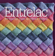 Title: Entrelac: The Essential Guide to Interlace Knitting, Author: Rosemary Drysdale