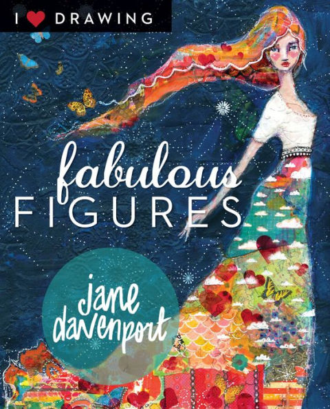 Fabulous Figures (I Heart Drawing Series)