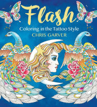 Title: Flash: Coloring in the Tattoo Style, Author: Chris Garver