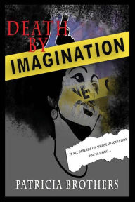 Title: Death By Imagination, Author: Iris M. Williams