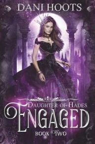 Title: Engaged, Author: Dani Hoots
