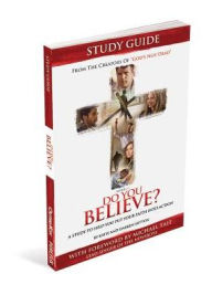 Title: Do You Believe? Study Guide a 4-Week Study Based on the Major Motion Picture, Author: La Promesa