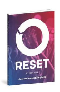 Title: Reset: Jesus Changes Everything, Author: Nick Hall
