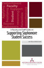 A Faculty and Staff Guide on Supporting Sophomore Student Success