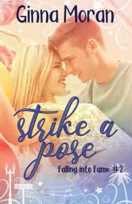 Title: Strike a Pose, Author: Ginna Moran