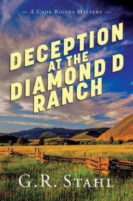 Bestseller ebooks download Deception at the Diamond D Ranch 9781942078500 CHM iBook by G R Stahl