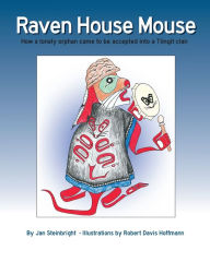 Title: Raven House Mouse, Author: Jan Steinbright