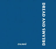 Title: Zalmaï: Dread and Dreams, Author: Zalmai