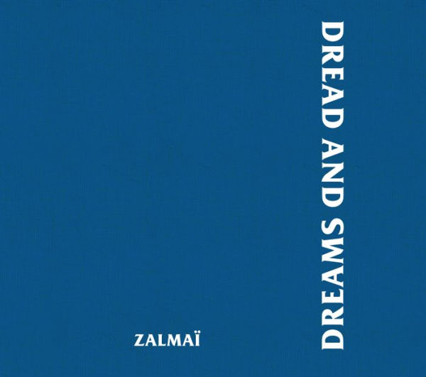 Zalmaï: Dread and Dreams