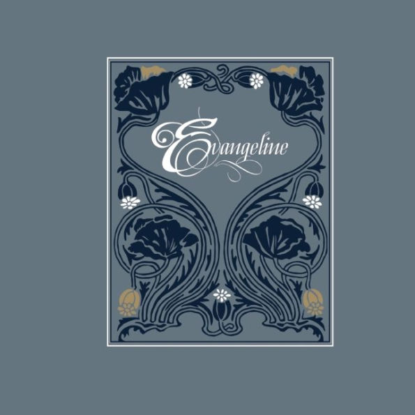 Evangeline: A Modern Tale of Acadia