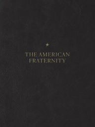 Pdf download new release books The American Fraternity: An Illustrated Ritual Manual (English literature) 9781942084556