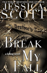 Title: Break My Fall, Author: Jessica Scott