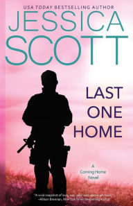 Title: Last One Home: A Coming Home Novel, Author: Jessica Scott