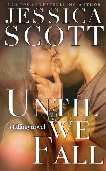 Until We Fall: A Falling Novel