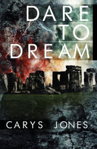 Title: Dare to Dream, Author: Carys Jones