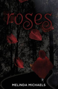 Title: Roses, Author: Melinda Michaels