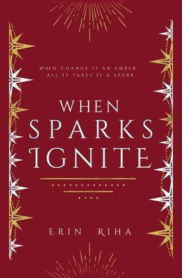 When Sparks Ignite