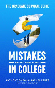 Title: The Graduate Survival Guide: 5 Mistakes You Can't Afford To Make In College, Author: LaDell Sisters