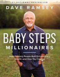 Free book download ebook Baby Steps Millionaires: How Ordinary People Built Extraordinary Wealth--and How You Can Too by  English version RTF 9781942121596